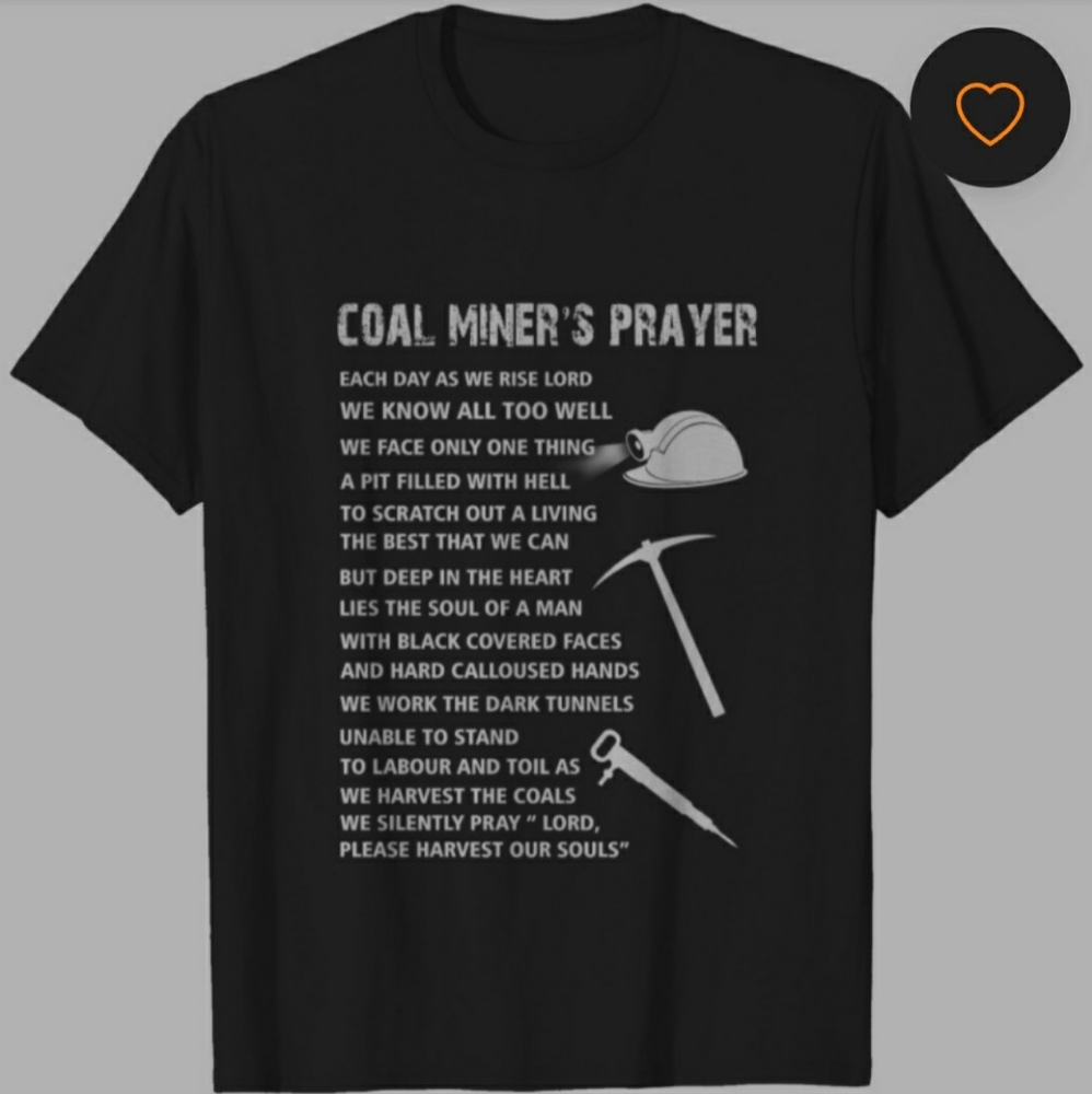 Coal miners prayer t shirt medium